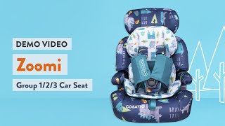 Cosatto ZOOMI Group 123 Car Seat  Product Video [upl. by Nottap]