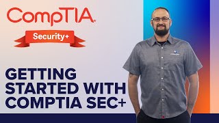 Getting Started with CompTIA Security SY0601 [upl. by Aisul]