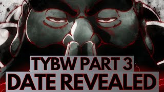 Bleach TYBW Anime Part 3 RELEASE DATE REVEALED  INCREDIBLE NEW ICHIBEI VS YHWACH TEASER [upl. by Milty319]