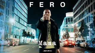 FERO  MAMA PROD BY LUCRY amp SUENA [upl. by Yesoj842]