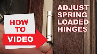 HowTo Adjust SpringLoaded Hinges [upl. by Dranyl819]