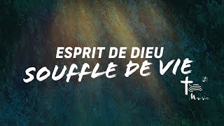 Esprit de Dieu Souffle de vie • Chant de lEmmanuel [upl. by Scheers]