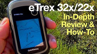 InDepth Garmin eTrex 32x Review amp HowTo Guide [upl. by Hodess]