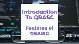 Introduction to QBASIC  Features of QBASIC  Character set alphabet  numbers special characters [upl. by Sairtemed723]