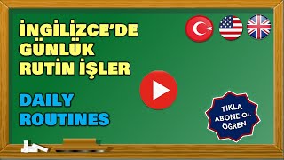 Günlük Rutin İşler Daily Routines [upl. by Inahteb]