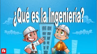 ¿Qué es la Ingeniería [upl. by Sihun115]