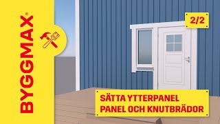 Sätta ytterpanel del 2 panel och knutbrädor [upl. by Tatiana]