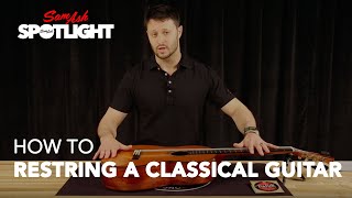 How to Restring a Classical Guitar  with DAddario [upl. by Crim815]