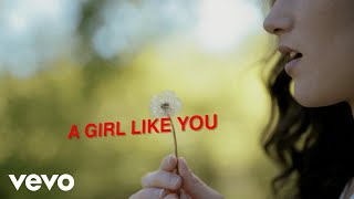 Easton Corbin  A Girl Like You Official Lyric Video [upl. by Arnold778]