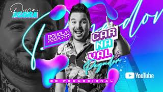 DOUGLAS PEGADOR  CARNAVAL 2024 [upl. by Nelram227]