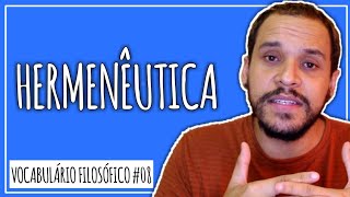 O que é HERMENÊUTICA  Vocabulário Filosófico 08  H [upl. by Amsed695]