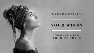 Lauren Daigle  Your Wings Audio [upl. by Danuloff736]