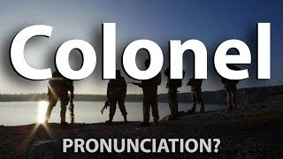 How to Pronounce Colonel CORRECTLY [upl. by Glassco36]