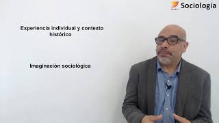 7 Sociología La imaginación sociológica I [upl. by Bikales54]