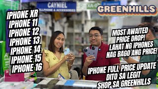 JAN 2025 FULL PRICE UPDATE NG MGA IPHONES SA GREENHILLS IPHONE XR111213141516 BUMABA NA [upl. by Mallory]