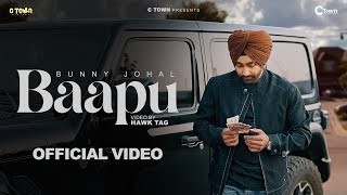 Baapu Official Video  Bunny Johal  Honey Dhillon  C Town [upl. by Casady]