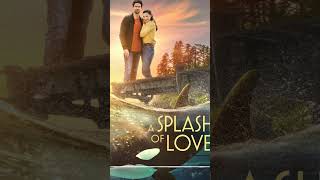 A Splash of Love [upl. by Imoyn]