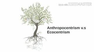 Ecocentrism amp Anthropocentrism [upl. by Notaes]