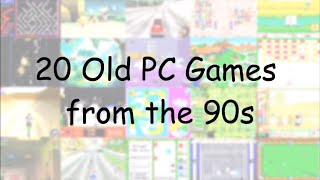 20 Old PC Games  90s [upl. by Eecats]