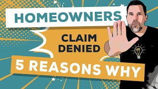 Homeowners Claim Denied 5 Reasons Why [upl. by Nylevol]