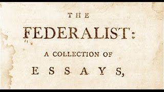 The Federalist Papers Relevant Today [upl. by Holly-Anne88]