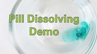 Pill Dissolving Demo [upl. by Risteau458]