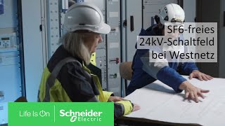 SF6freies 24kVSchaltfeld bei der Westnetz GmbH  Schneider Electric [upl. by Ainigriv822]