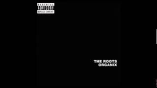 The Roots  Organix Full Album [upl. by Nosylla]