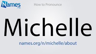 How to Pronounce Michelle [upl. by Maclaine166]