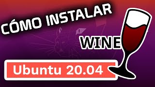 ✅ Como INSTALAR Wine en Ubuntu 2004 LTS 🍷💻 [upl. by Ledairam]