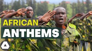 10 Best African National Anthems You Cant Resist [upl. by Onibas]