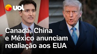 Resposta a Trump México China e Canadá anunciam retaliação aos EUA [upl. by Ardnaik912]