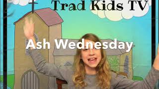 Learn about Ash Wednesday amp Lent for Kids Traditional Catholic Faith Learning Fun Videos [upl. by Remot]