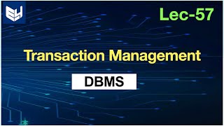 transaction management in dbms tutorial  DBMS  Lec57  Bhanu Priya [upl. by Aleirbag411]