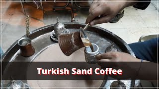 Turkish Sand Coffee Explained [upl. by Clapp]