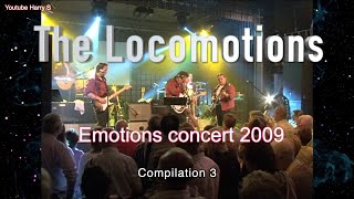 The Locomotions Emotions concert 2009 compilation 3 [upl. by Nylatsirk]