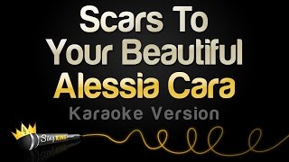 Alessia Cara  Scars To Your Beautiful Karaoke Version [upl. by Stanly]