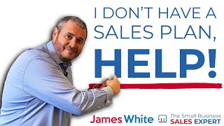 How to create the PERFECT Sales Plan [upl. by Semaj228]