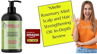 MIELLE ROSEMARY MINT SCALP AND HAIR STRENGTHENING OIL REVIEW [upl. by Eelrebmik]