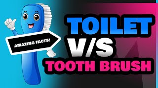 Toilet and Tooth Brush [upl. by Hsirahc]