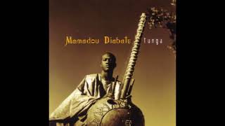 Mamadou Diabate  Tunga full album [upl. by Elberfeld]