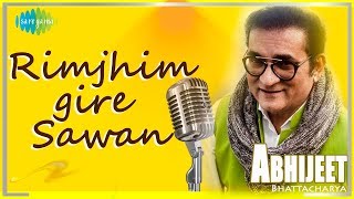 Abhijeet Bhattacharya  Rimjhim Gire Sawan  Kishore Kumar  Lata Mangeshkar [upl. by Ogdan]