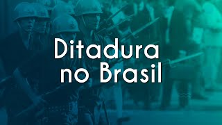 Ditadura no Brasil  Brasil Escola [upl. by Lek]