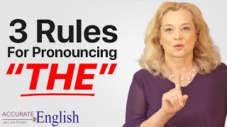 How to pronounce the article THE  3 rules Accurate English [upl. by Eekcaj]