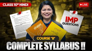 Class 10 Hindi Course B  Full Syllabus amp Most Important Questions LIVE [upl. by Barnabas749]