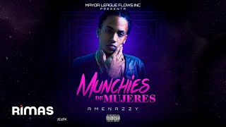 Amenazzy  Munchies De Mujeres Explicit Audio [upl. by Ilona]