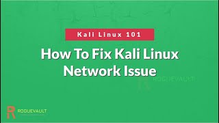 How To Fix Kali Linux Network Issue  Kali Linux WIFI Not Working  Kali Linux 101 [upl. by Tihor]