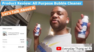 Product Review All Purpose Bubble Cleaner Lets Talk About It [upl. by Eneirda727]