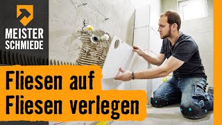 Fliesen auf Fliesen verlegen  HORNBACH Meisterschmiede [upl. by Sseb]