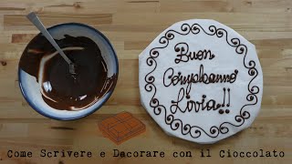 COME SCRIVERE E DECORARE CON IL CIOCCOLATO [upl. by Hassin489]